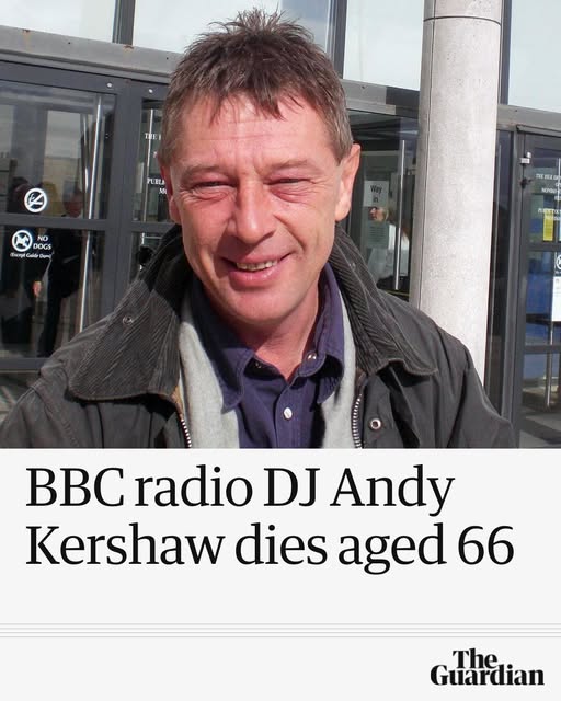 Andy Kershaw Death, Obituary
